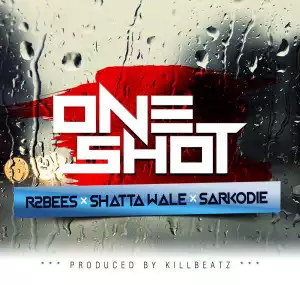 R2bees - One Shot (ft. Shatta Wale X Sarkodie)